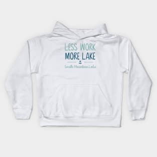 Less Work More Lake - Smith Mountain Lake Kids Hoodie